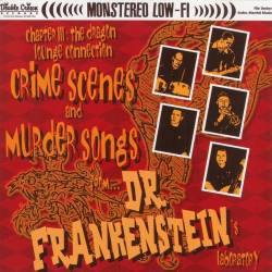 Dr Frankenstein : Crime Scenes & Murder Songs